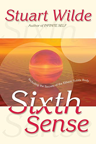 Sixth Sense: Including The Secrets Of The Etheric Sublte Body: Including the Secrets of the Etheric Subtle Body