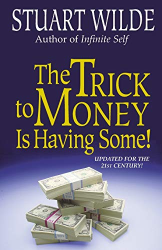 The Trick to Money is Having Some,