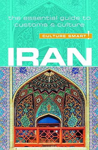 Culture Smart! Iran: The Essential Guide to Customs & Culture von Kuperard