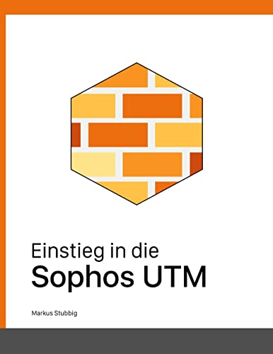 Einstieg in die Sophos UTM