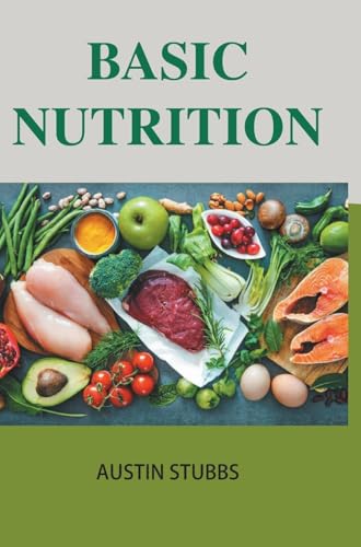 Basic Nutrition Basic Nutrition von DISCOVERY PUBLISHING HOUSE