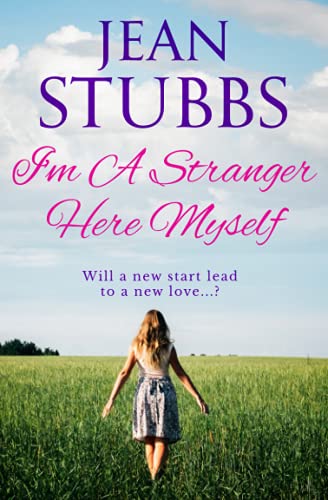 I'm A Stranger Here Myself: Will a new start lead to a new love...?