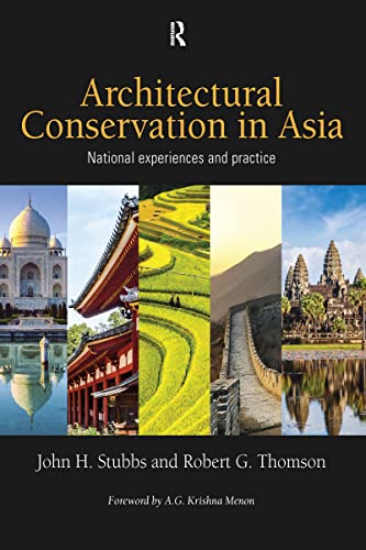 Architectural Conservation in Asia: National Experiences and Practice von Routledge