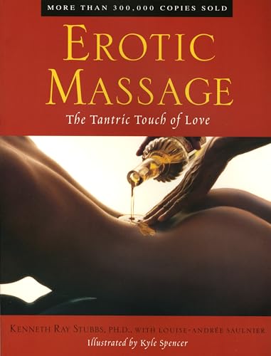 Erotic Massage: The Tantric Touch of Love von TarcherPerigee