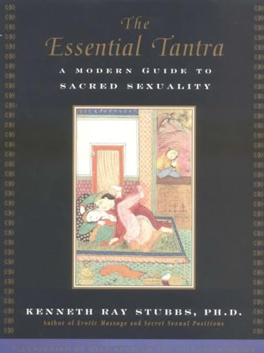 The Essential Tantra: A Modern Guide to Sacred Sexuality von Penguin