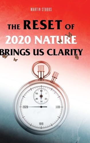 The Reset Of 2020: Nature Brings Us Clarity von Page Publishing
