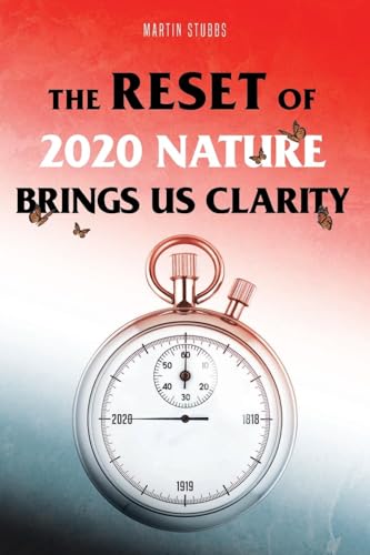 The Reset Of 2020: Nature Brings Us Clarity von Page Publishing