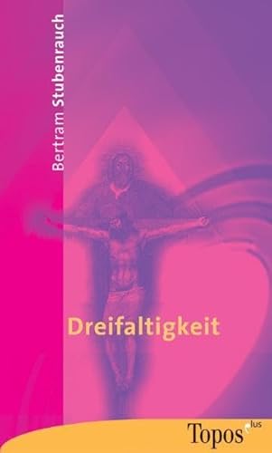 Dreifaltigkeit (Topos plus - Taschenbücher)