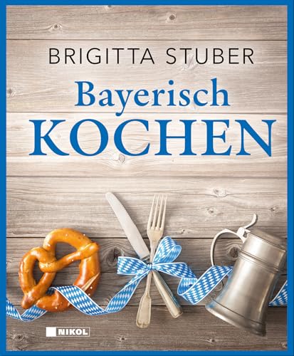 Bayerisch kochen von Nikol