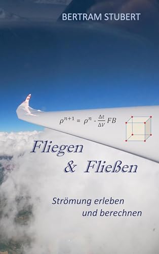 Fliegen & Fließen: Strömung erleben und berechnen