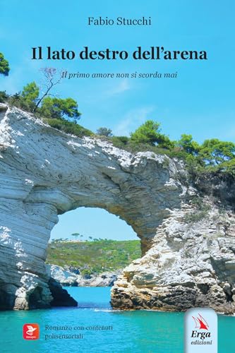 Il lato destro dell'arena. Con contenuti polisensoriali (Letteratura:narrativa) von ERGA