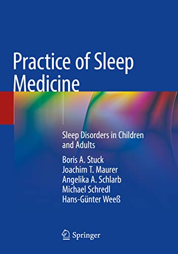 Practice of Sleep Medicine: Sleep Disorders in Children and Adults von Springer