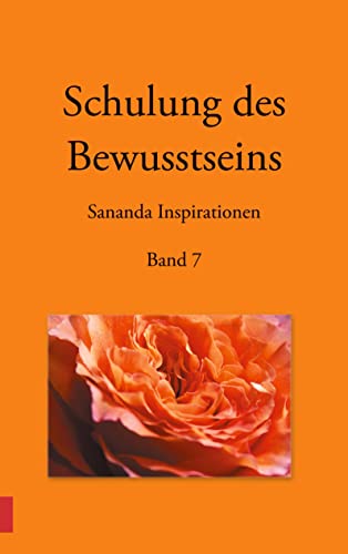 Schulung des Bewusstseins - Sananda Inspirationen: Band 7