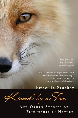Kissed by a Fox: And Other Stories of Friendship in Nature von CATAPULT