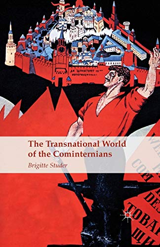 The Transnational World of the Cominternians