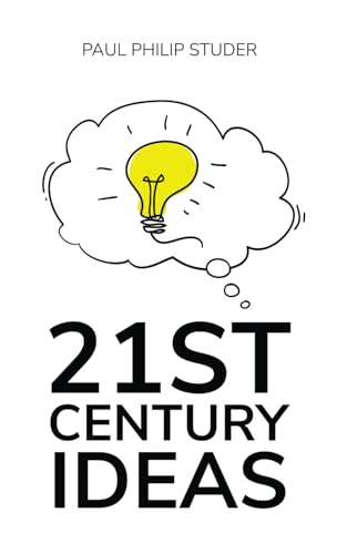 21st Century Ideas von Michael Terence Publishing