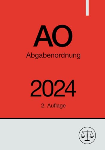 Abgabenordnung - AO 2024 Abgabenordnung - AO 2024