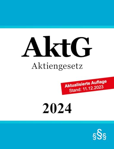 Aktiengesetz - AktG Aktiengesetz - AktG