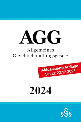 Allgemeines Gleichbehandlungsgesetz AGG von Independently published