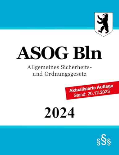 Allgemeines Sicherheits- und Ordnungsgesetz - ASOG Bln