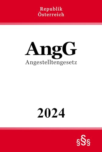 Angestelltengesetz - AngG von Independently published
