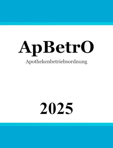 Apothekenbetriebsordnung - ApBetrO