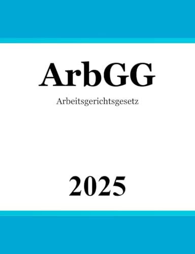 Arbeitsgerichtsgesetz ArbGG von Independently published