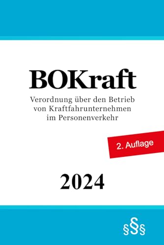 BOKraft: Verordnung über den Betrieb von Kraftfahrunternehmen im Personenverkehr