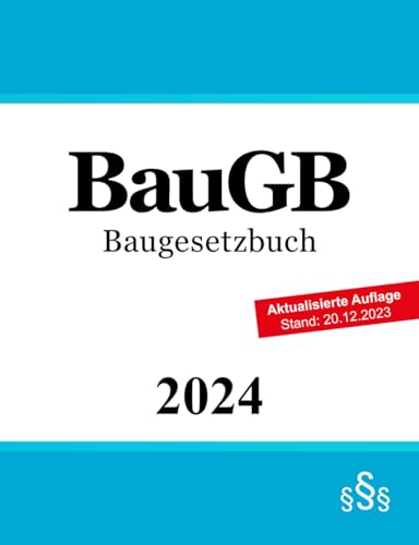 Baugesetzbuch: BauGB von Independently published