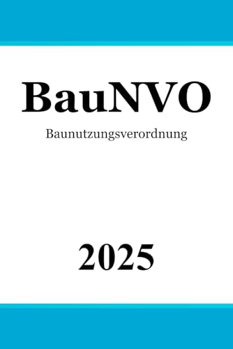 Baunutzungsverordnung: BauNVO
