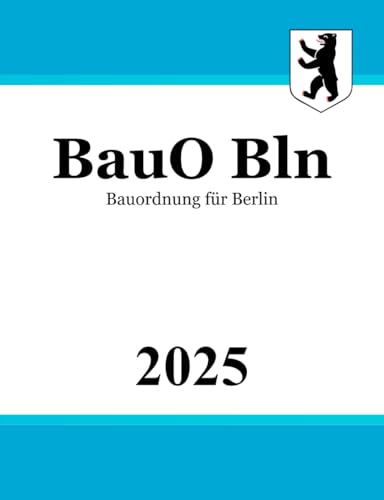 Bauordnung für Berlin - BauO Bln von Independently published