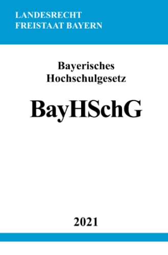 Bayerisches Hochschulgesetz (BayHSchG)