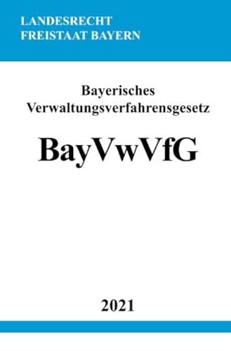 Bayerisches Verwaltungsverfahrensgesetz (BayVwVfG)
