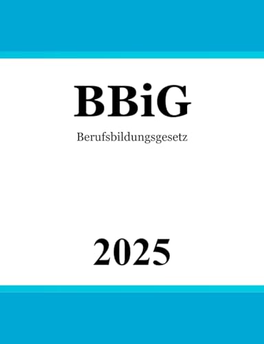 Berufsbildungsgesetz BBiG von Independently published