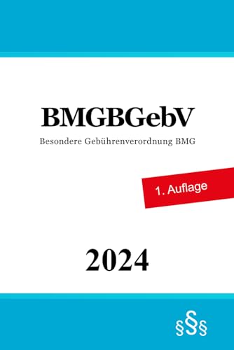 Besondere Gebührenverordnung BMG - BMGBGebV von Independently published