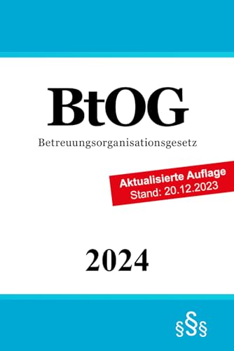 Betreuungsorganisationsgesetz - BtOG von Independently published