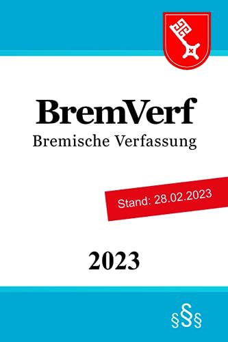 Bremische Verfassung - BremVerf von Independently published