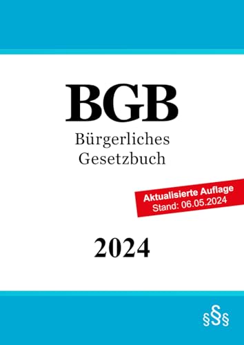 Bürgerliches Gesetzbuch - BGB von Independently published