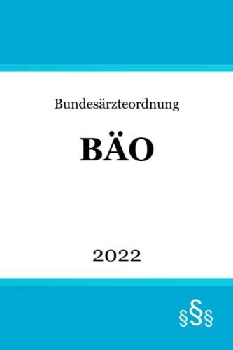 Bundesärzteordnung BÄO von Independently published