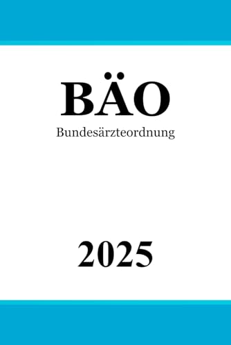 Bundesärzteordnung BÄO von Independently published