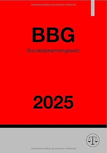 Bundesbeamtengesetz - BBG 2025 Bundesbeamtengesetz - BBG 2025 von epubli