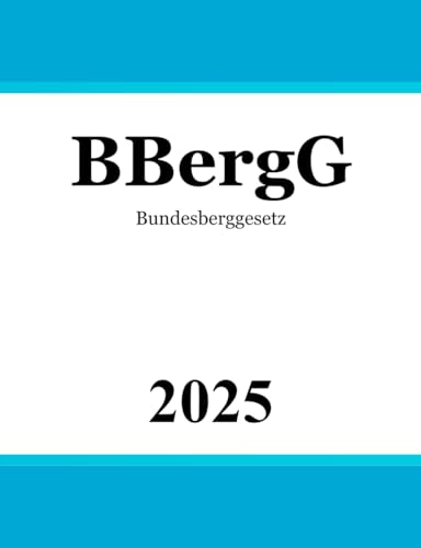 Bundesberggesetz: BBergG