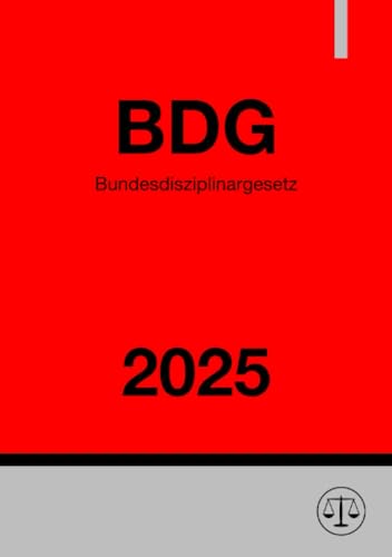 Bundesdisziplinargesetz - BDG 2025 Bundesdisziplinargesetz - BDG 2025 von epubli