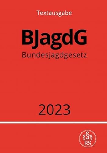 Bundesjagdgesetz - BJagdG 2023