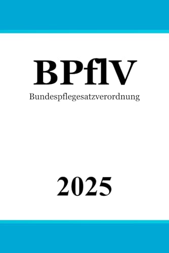 Bundespflegesatzverordnung - BPflV