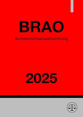 Bundesrechtsanwaltsordnung - BRAO 2025 von epubli