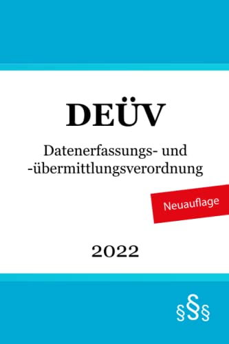 Datenerfassungs- und -übermittlungsverordnung - DEÜV von Independently published