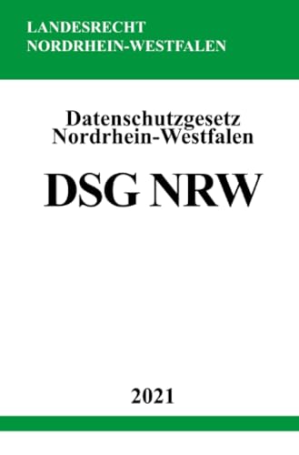 Datenschutzgesetz Nordrhein-Westfalen (DSG NRW)