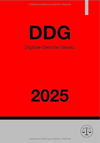 Digitale-Dienste-Gesetz - DDG 2025: DE Digitale-Dienste-Gesetz - DDG 2025: DE von epubli