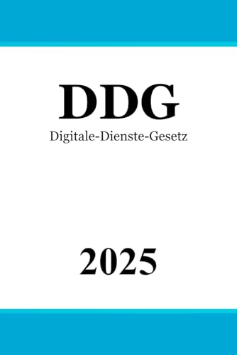 Digitale-Dienste-Gesetz - DDG Digitale-Dienste-Gesetz - DDG von Independently published
